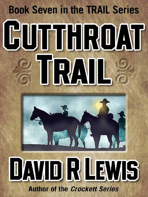 Title details for Cutthroat Trail by David R. Lewis - Wait list